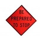 W3-4 Be Prepared To Stop Roll-Up Sign