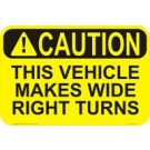 Caution This Vehicle Makes Wide Turns Truck Decal