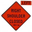 W21-5aL Left Shoulder Closed Roll-Up Sign