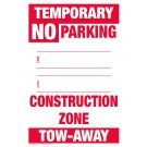 Temporary No Parking Sign - Construction Zone